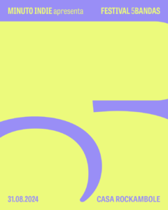 Cartaz da quinta edição do Festival 5 bandas, na Casa Rockambole, em São Paulo. Edital "Toque no Festival 5 Bandas" em parceria com a Groover.