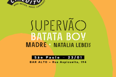 Cartaz oficial do Circuito - Nova Música, Novos Caminhos, com Supervão, Batata Boy e Madre no line-up.