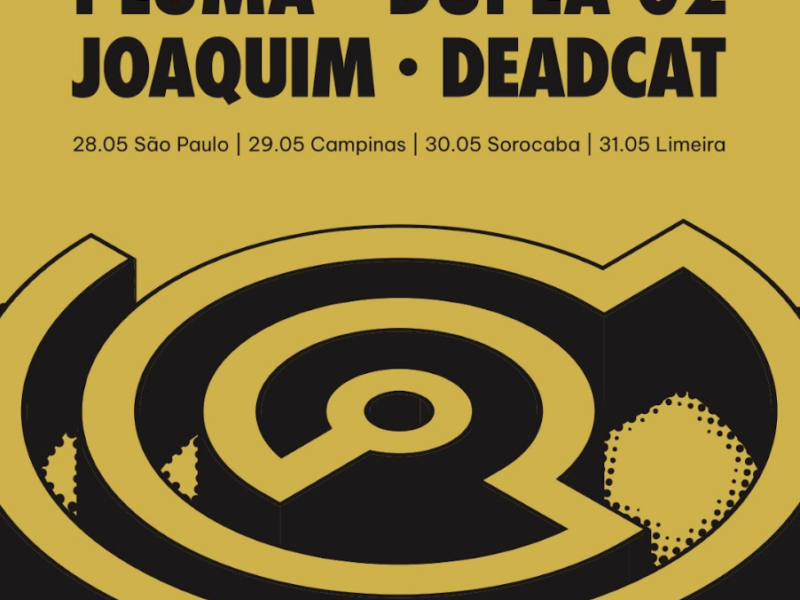 Circuito Nova Música #7 coloca PLUMA, Deadcat, Joaquim e DUPLA 02 na estrada