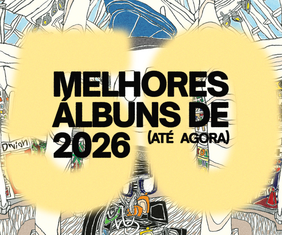 50 melhores álbuns de 2026 (até agora)